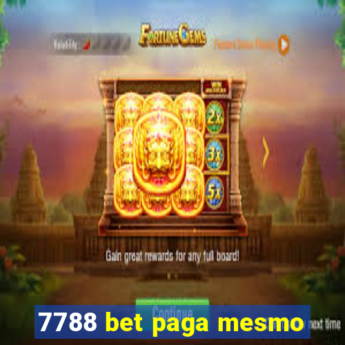 7788 bet paga mesmo